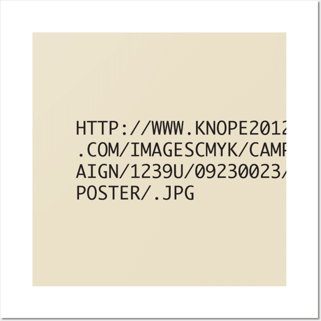 Official Knope 2012 Campaign T-Shirt Wall Art by Oswaldland